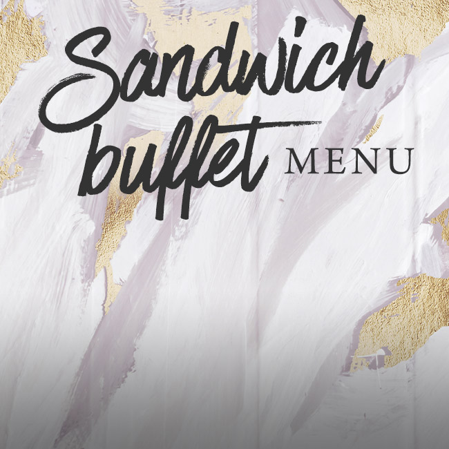 Sandwich buffet menu at The Brampton Mill